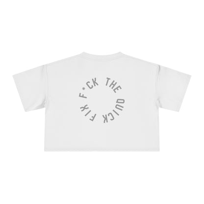 Women's Crop Tee: Circle, F*ck the Quick Fix