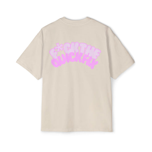 Oversized Heavy Tee: Pink Bubble, F*ck the Quick Fix