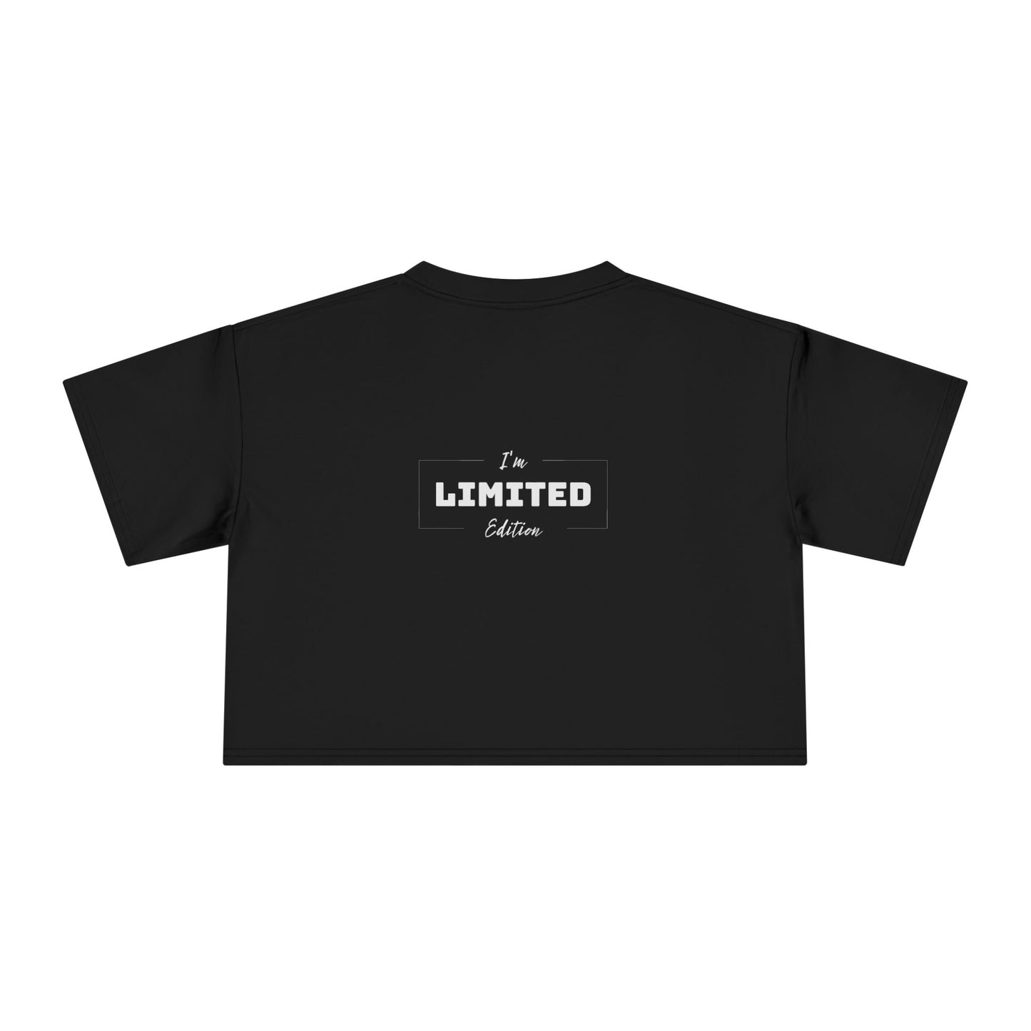 Women's Crop Tee: I'm Limited Edition