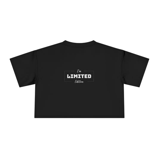 Women's Crop Tee: I'm Limited Edition