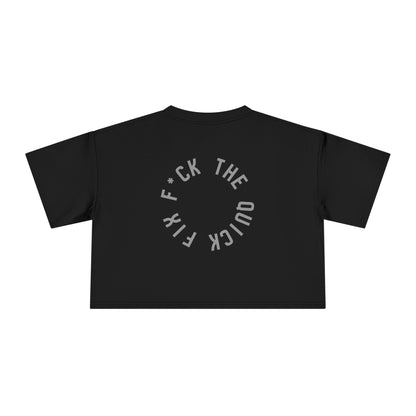 Women's Crop Tee: Circle, F*ck the Quick Fix